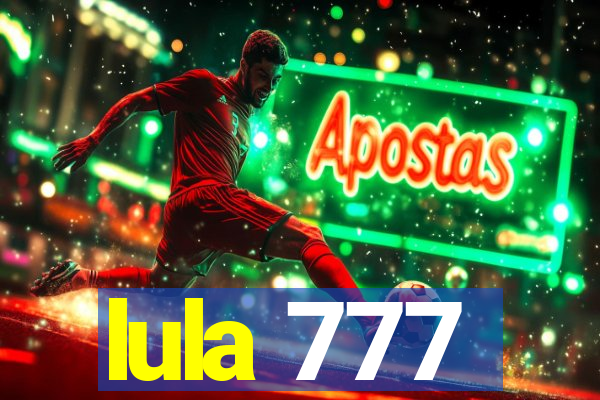 lula 777